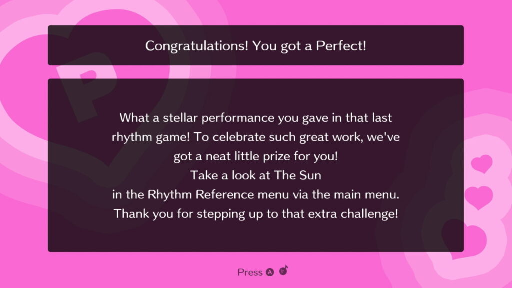 A vibrant, pink certificate appears on screen when completing a rhythm game perfectly. It reads: "Congratulations! You got a Perfect!", and praises the player on their performance. An bonus reward is then unlocked in the Rhythm Reference in the main menu.